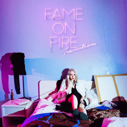 Fame On Fire : Transitions